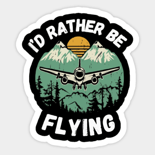 I'd Rather Be Flying. Aircraft Sticker